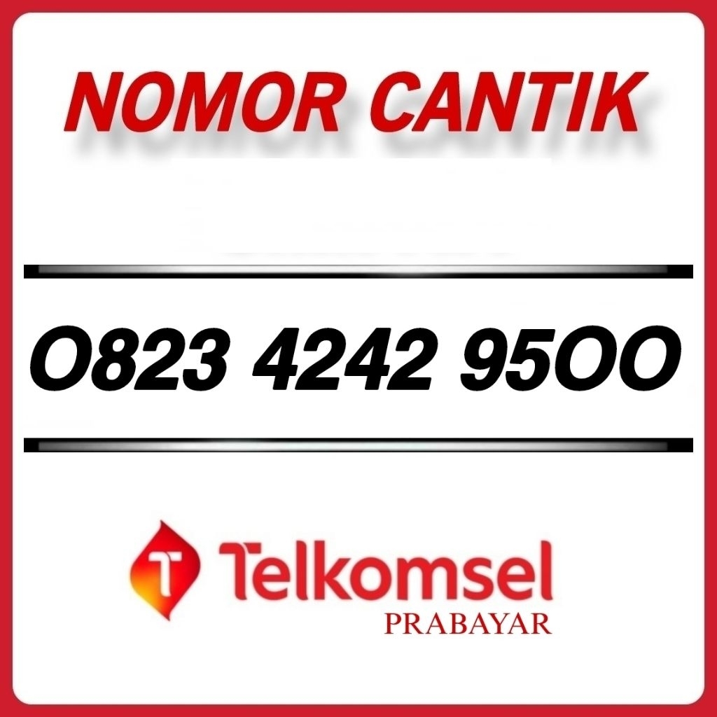 Nomor Cantik 0823 4242 9500 Telkomsel
