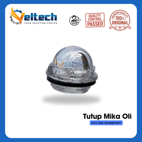 Tutup Oil Mika / Oil Indicator Vacuum HVC 260/ DZ 400/ DZ 500 /HVC 510