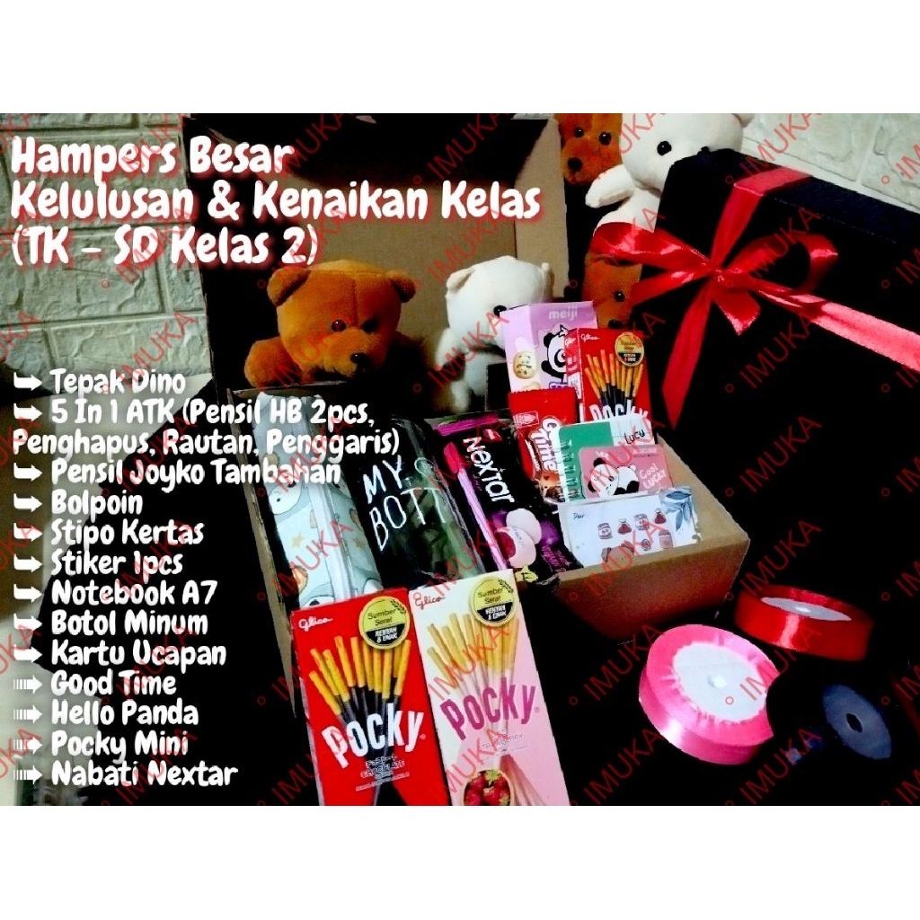 

Hampers Besar Kelulusan & Kenaikan Kelas (TK - SD Kelas 2)