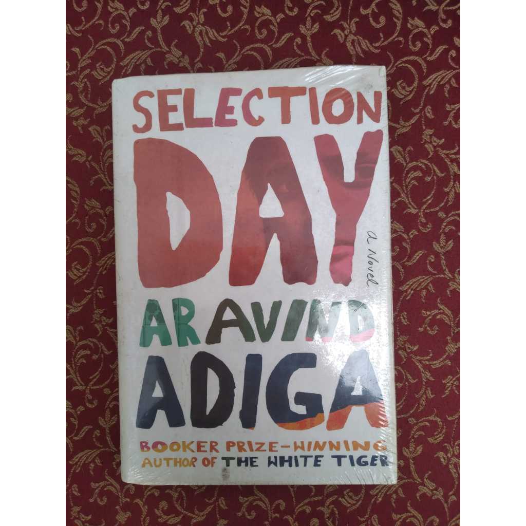 [BERUANG SEGEL] Buku Selection Day  [Novel] Penulis: Aravind Adiga