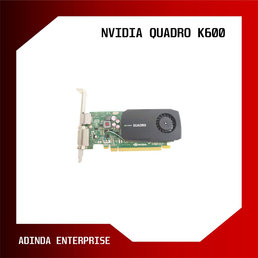 VGA NVIDIA QUADRO K600 1GB DDR3 128BIT