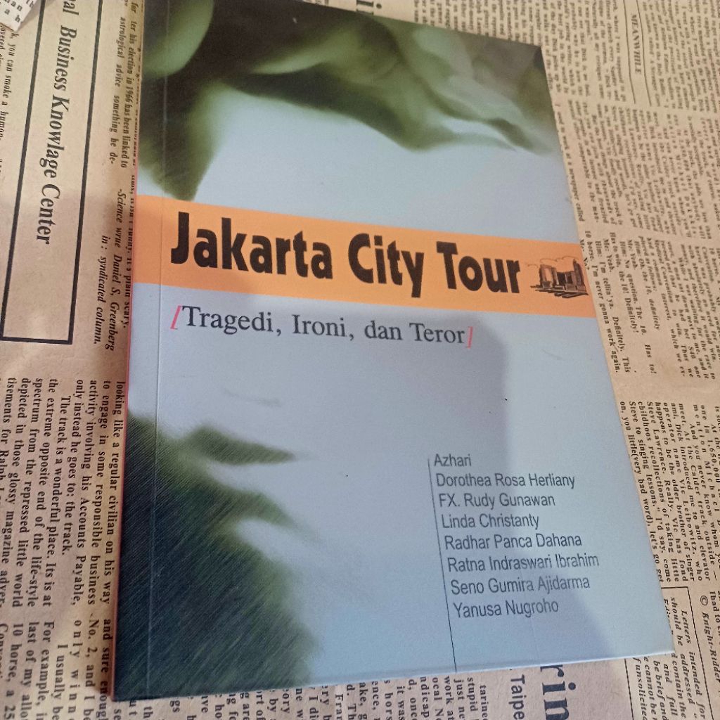 Jakarta City Tour. Tragedi, Ironi dan Teror