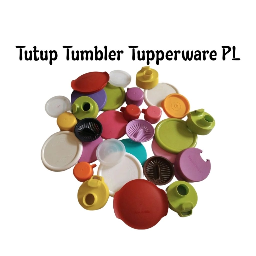 Tutup Gelas, Botol, Tumbler Tupperware Preloved