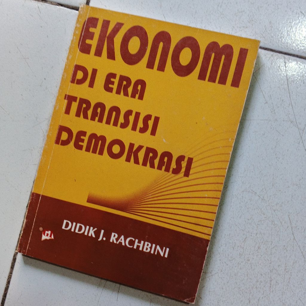 ( ORIGINAL ) BUKU EKONOMI DI ERA TRANSISI DEMOKRASI - DIDIK J. RACHBINI