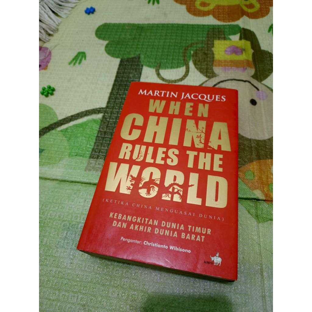 

Buku When China Rules The World Martin Jacques