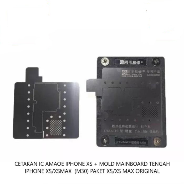 CETAKAN IC AMAOE IPHONE XS + MOLD MAINBOARD TENGAH  IPHONE XS/XSMAX  (M30) PAKET XS/XS MAX ORIGINAL