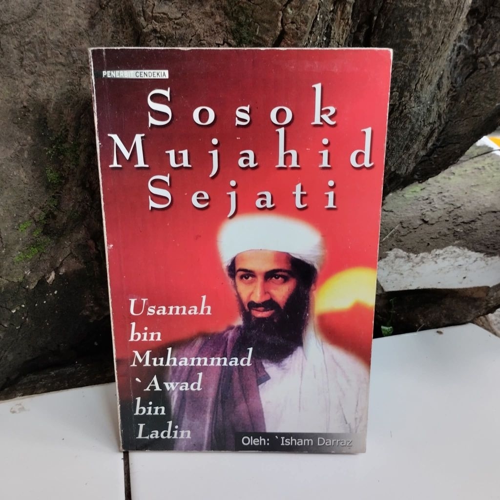 Sosok Mujahid Sejati Usamah bin Muhammad Awad bin Ladin

Penulis : Isham Darraz