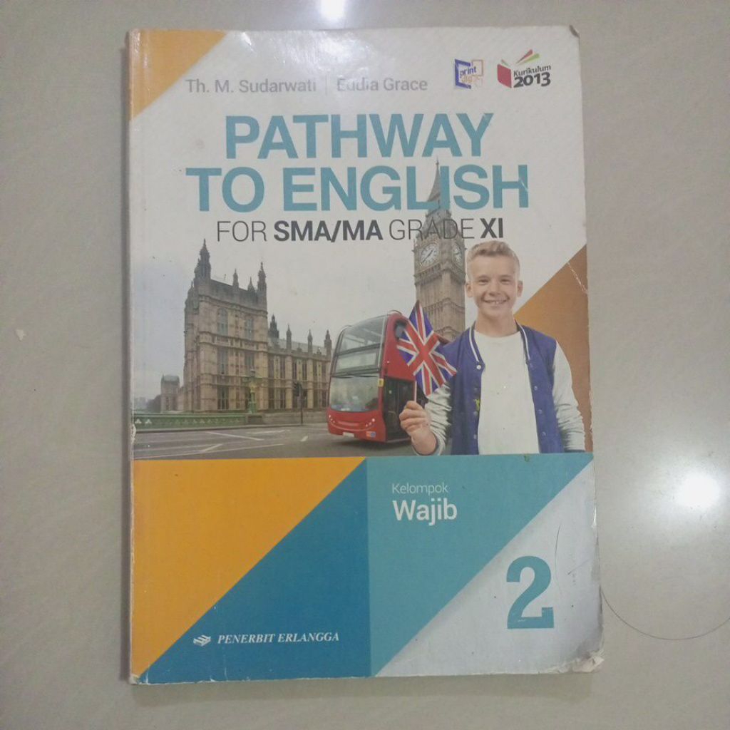 BUKU BAHASA INGGRIS PATHWAY TO ENGLISH KELAS 11 ERLANGGA (BEKAS)