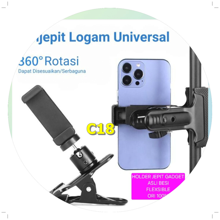 C18 ORI 100% METAL GRIP CLAMP BALL HEAD 360 DERAJAT PENJEPIT UNIVERSAL E HOLDER 1 SETC18 HOLDER JEPI