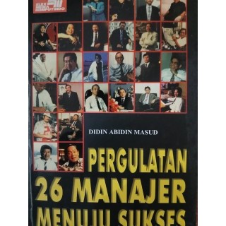 Pergulatan 26 Manajer Menuju Sukses