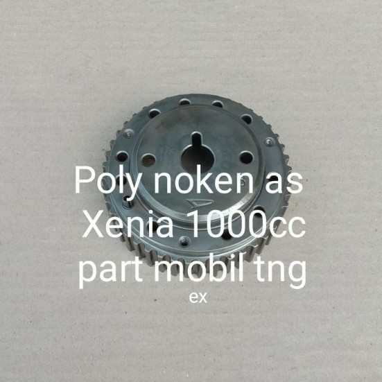 Gear Gigi Timing Teming Camshaft Noken As Daihatsu Xenia 10 1000cc
