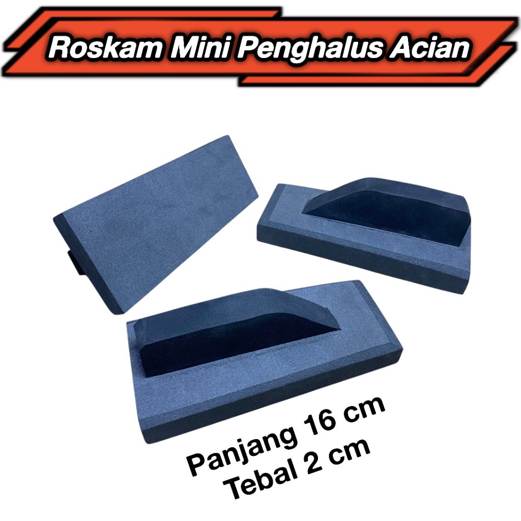 Roskam Penghalus Acian, Penggosok Acian Berkualitas