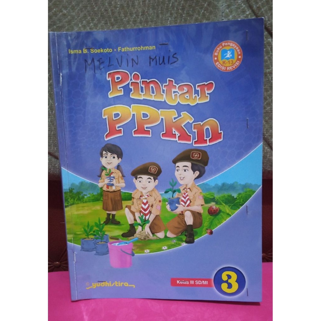Buku pintar PPKN kelas 3 SD Kurikulum 2013