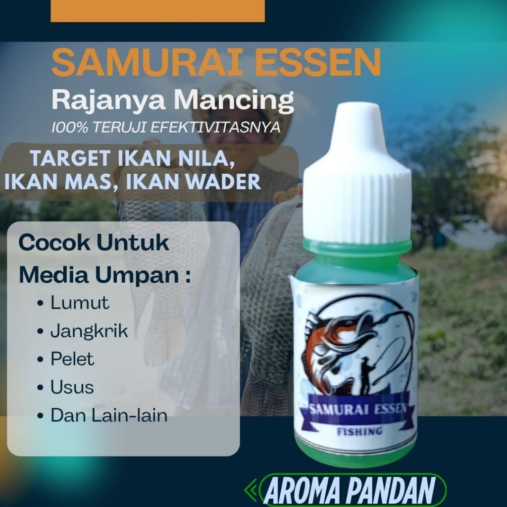 SAMURAI ESSEN (15 ML)  AROMA PANDAN Esen ikan patin Nila Liar mujaer mas lele  super babon Media cam