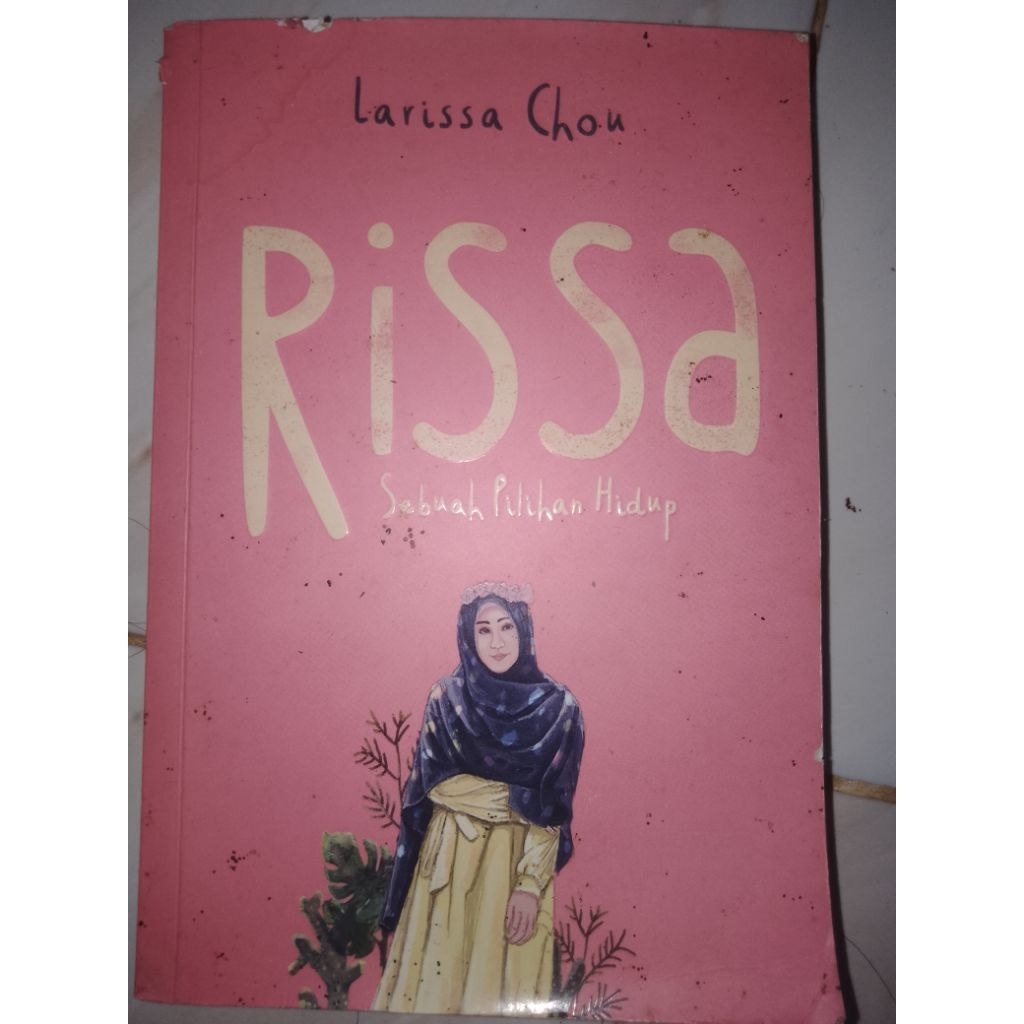 

NOVEL SEBUAH PILIHAN HIDUP, Larissa chio