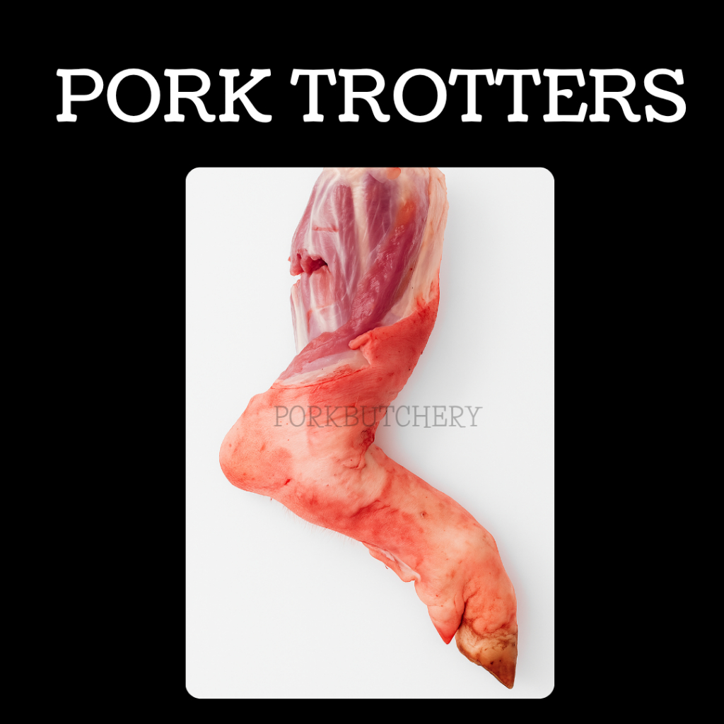 

Kaki Babi Depan & Belakang / Pork Trotters