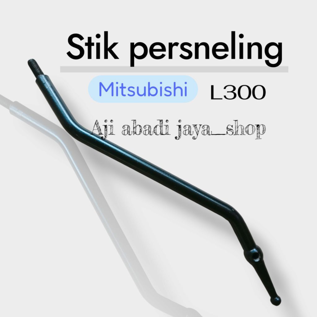 STIK PERSNELING L300 / tongkat oper gigi / Mitsubishi L300
