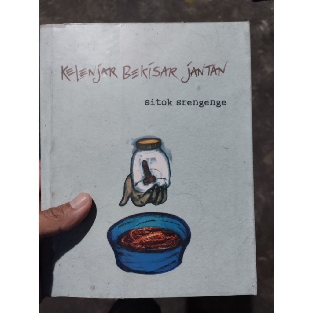 BUKU PUISI ORI SITHOK SRENGENGE. KELENJAR BEKISAR JANTAN.
