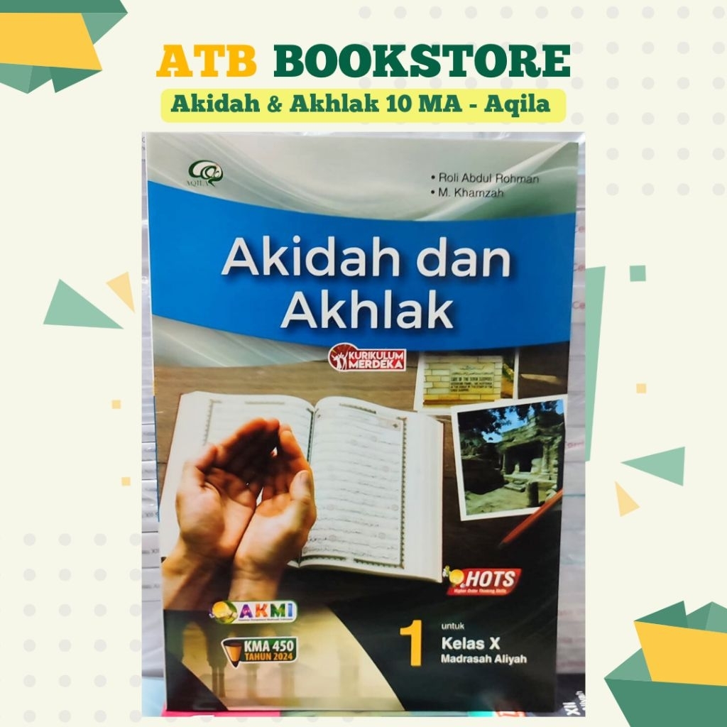 Buku Akidah Akhlak Kelas 10, 11, 12 MA Kurikulum Merdeka - AQILA