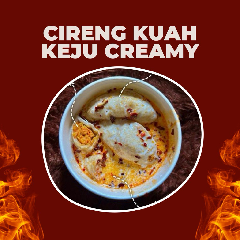 

CIRENG KUAH KEJU CREAMY