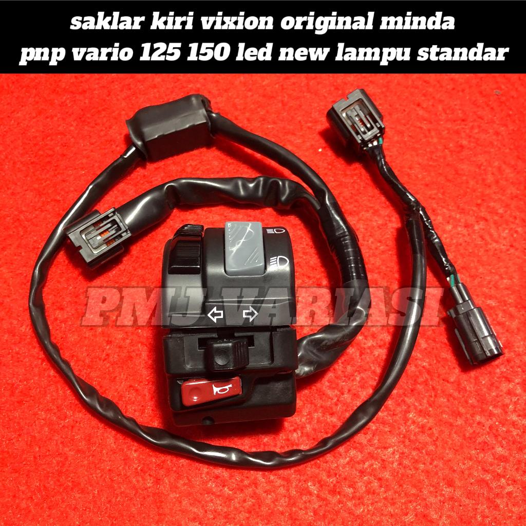 SAKLAR KIRI VARIO 125 150 160 HOLDER VIXION ORIGINAL MINDA PNP LAMPU STANDAR