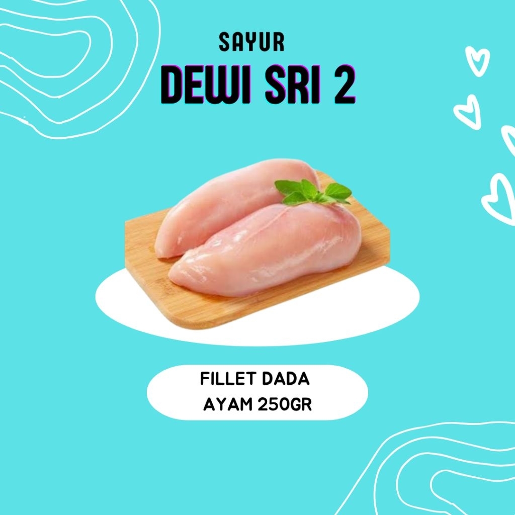 

Dada Ayam Fillet 250gr - Dewi Sri 2