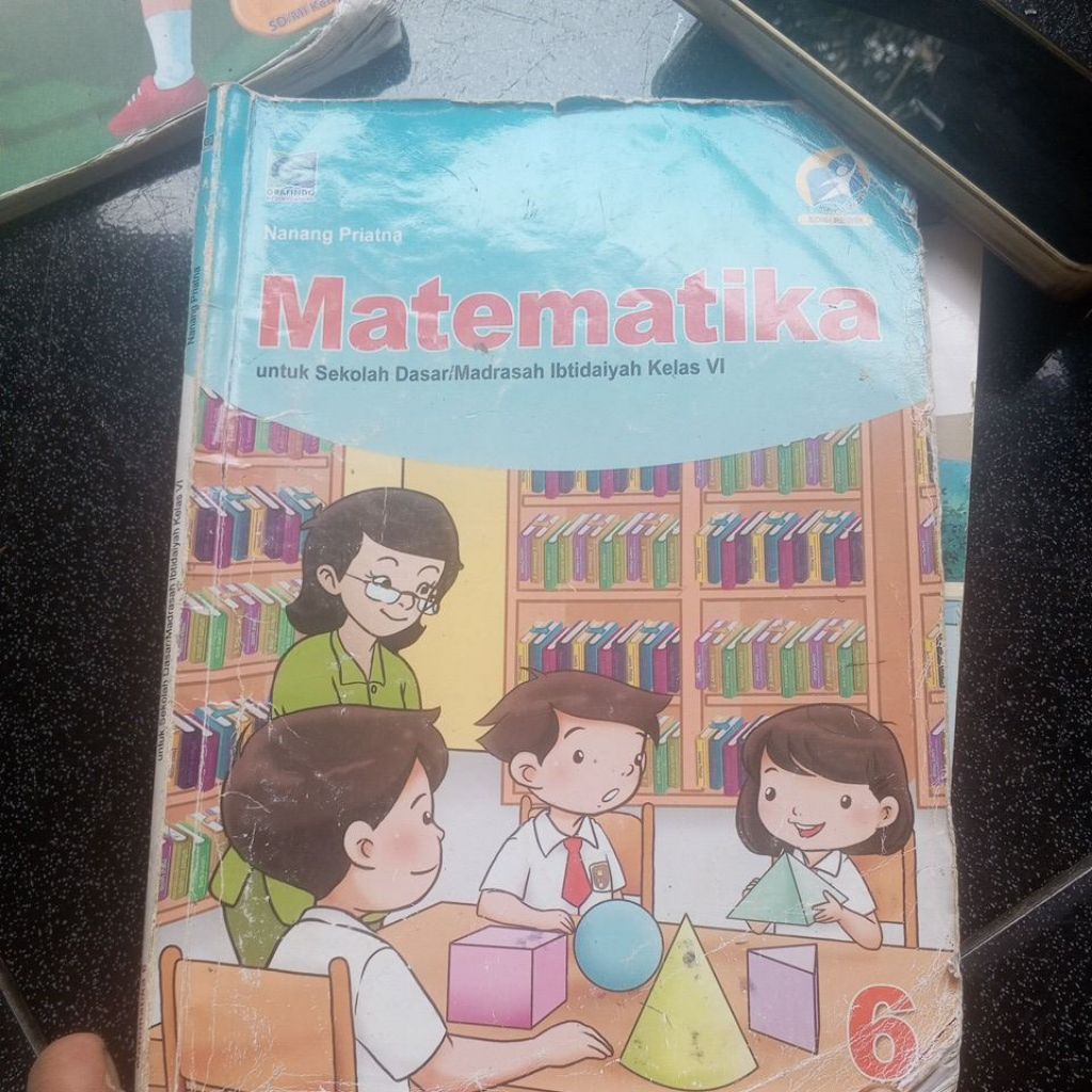 BUKU MATEMATIKA UNTUK SEKOLAH DASAR/MADRASAH IBTIDAIYAH KELAS VI/6 NANANG PRIATNA KURIKULUM K13 REVI