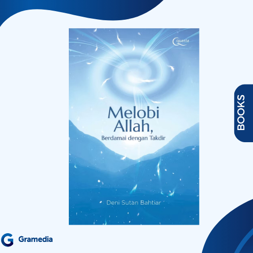 Gramedia Medan - MELOBI ALLAH, BERDAMAI DENGAN TAKDIR