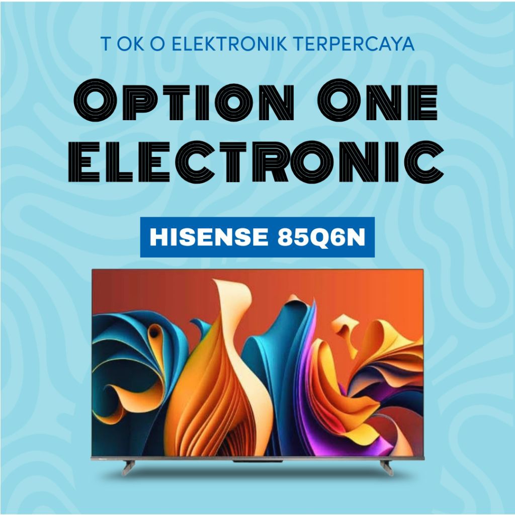 HISENSE 85Q6N QLED 4K GOOGLE TV 85 inch