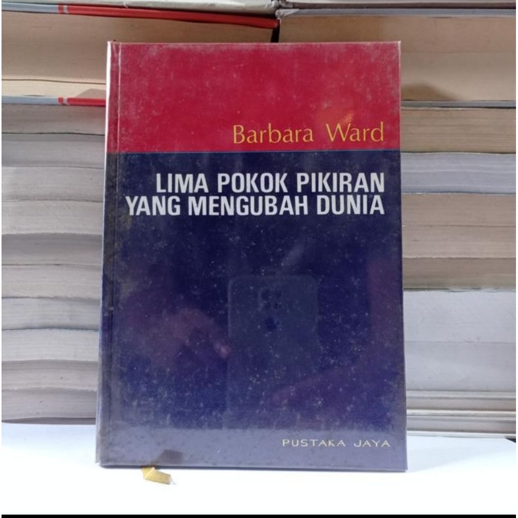 BARBARA WARD - LIMA POKOK PIKIRAN YANG MENGUBAH DUNIA