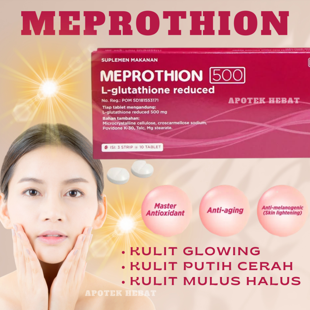 Meprothion 500mg Menjaga Kulit Mencerahkan Kulit strip isi 10 Meprotion Kulit Glowing Putih Mencerah