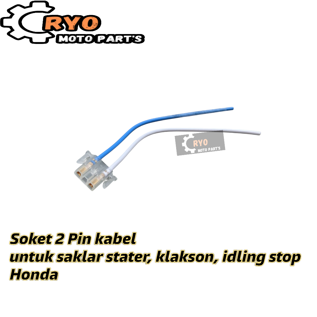 Soket Socket 2 pin kabel stater klakson idling stop