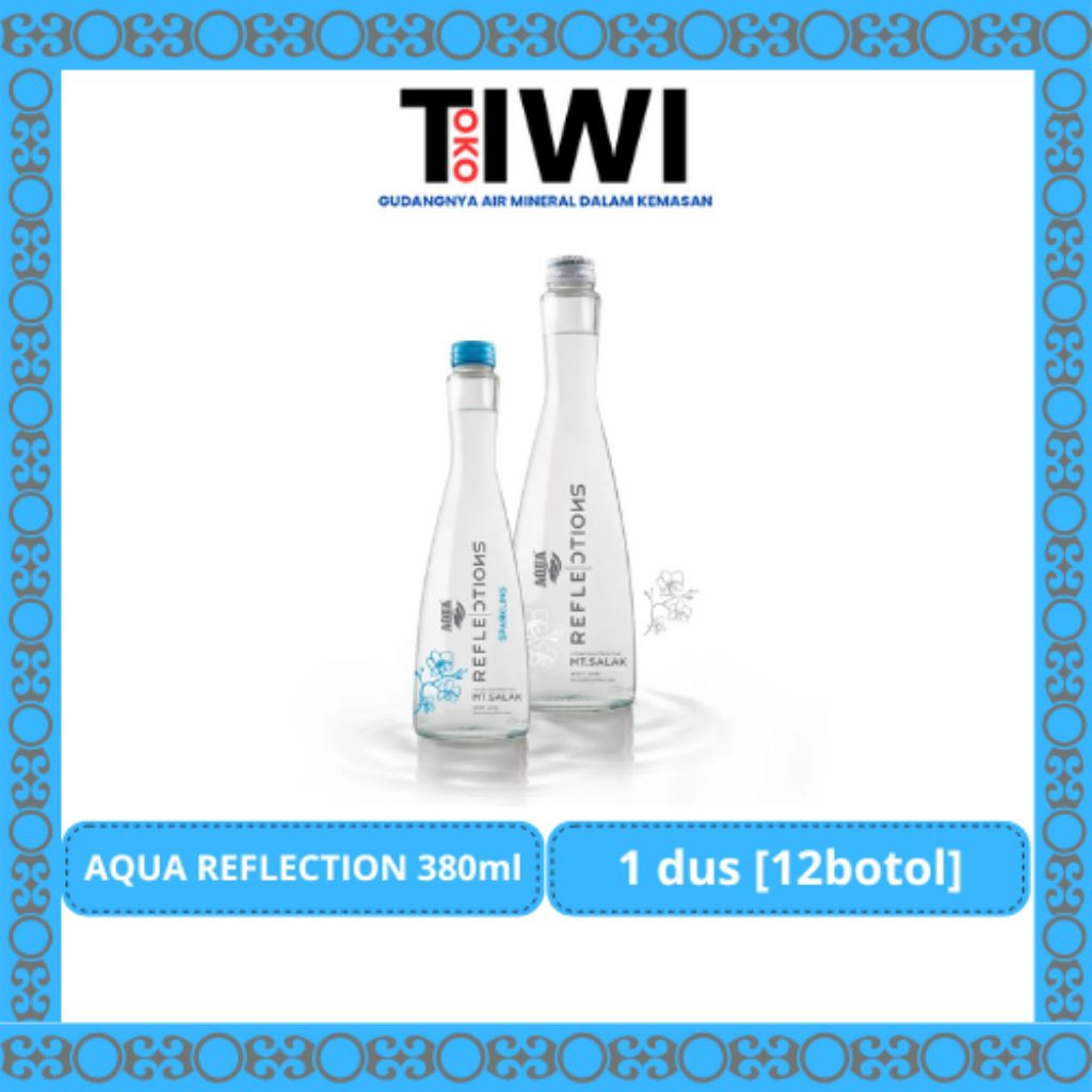 

AQUA REFLECTION NATURAL & SPARKLING Air Mineral Dalam Kemasan Botol Beling/Kaca [1dus / 12botol]