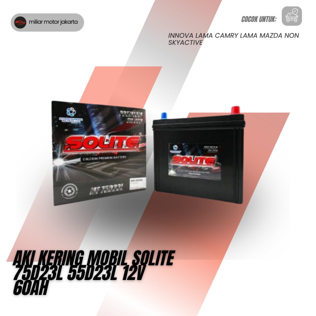 Aki Kering Mobil Solite 75D23L 55D23L 12V 60Ah Innova Lama Camry Lama Mazda Non Skyactive