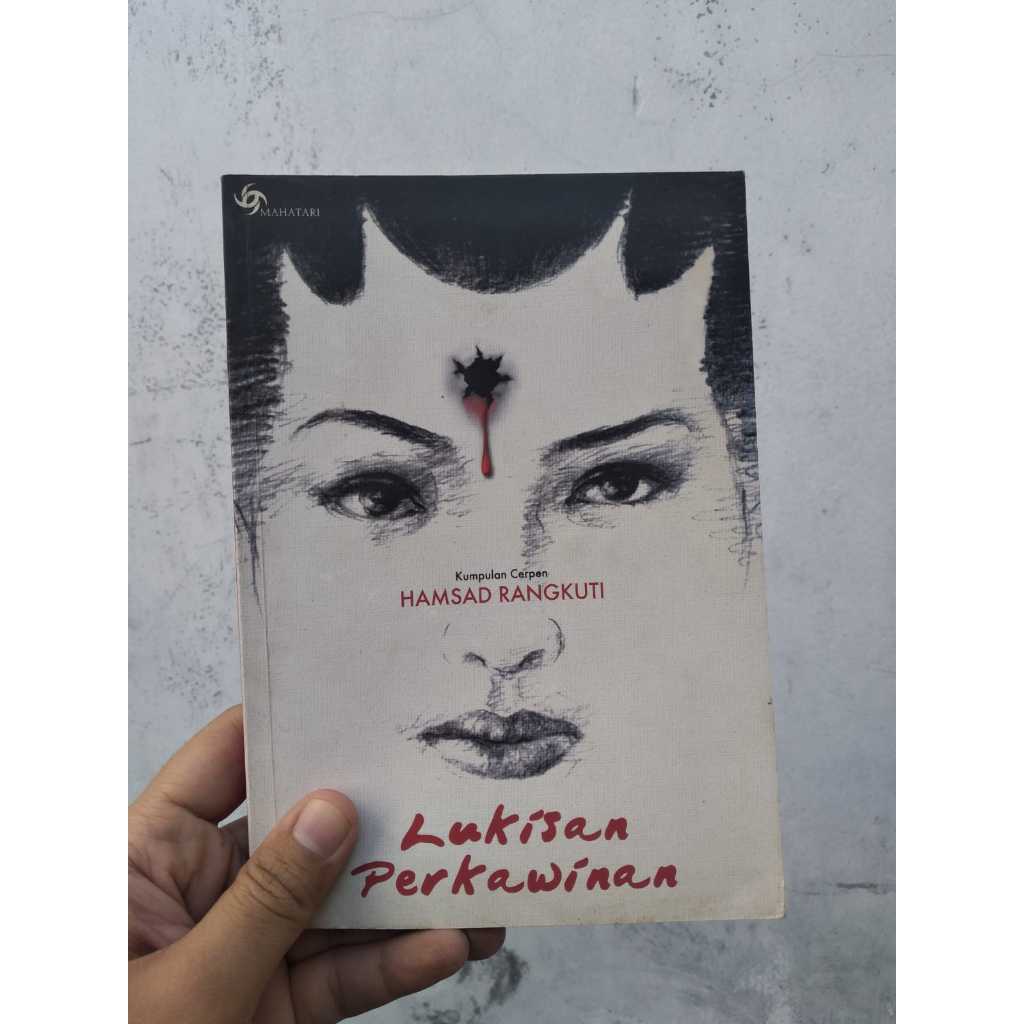 Buku Lukisan Perkawinan Penulis: Hamsad Rangkuti