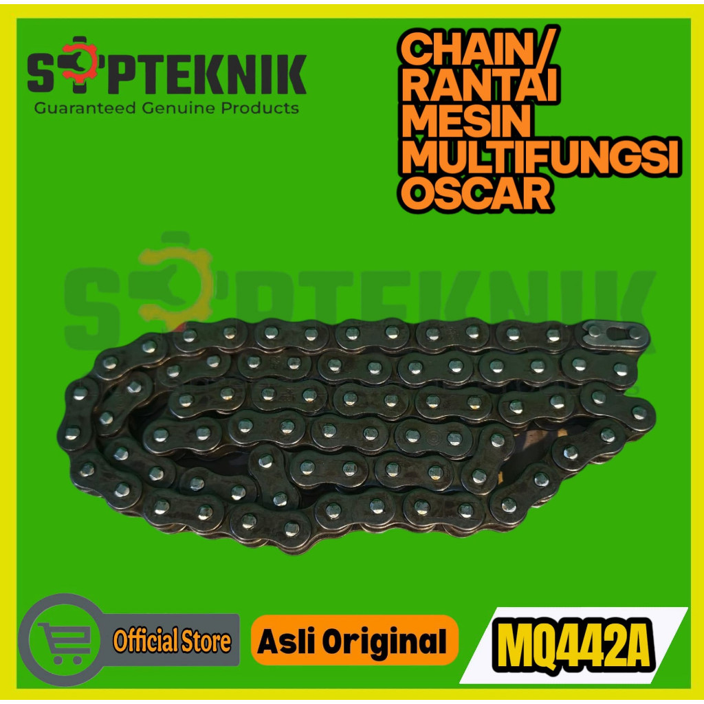 CHAIN ATAU RANTAI MESIN MULTIFUNGSI MQ442A OSCAR