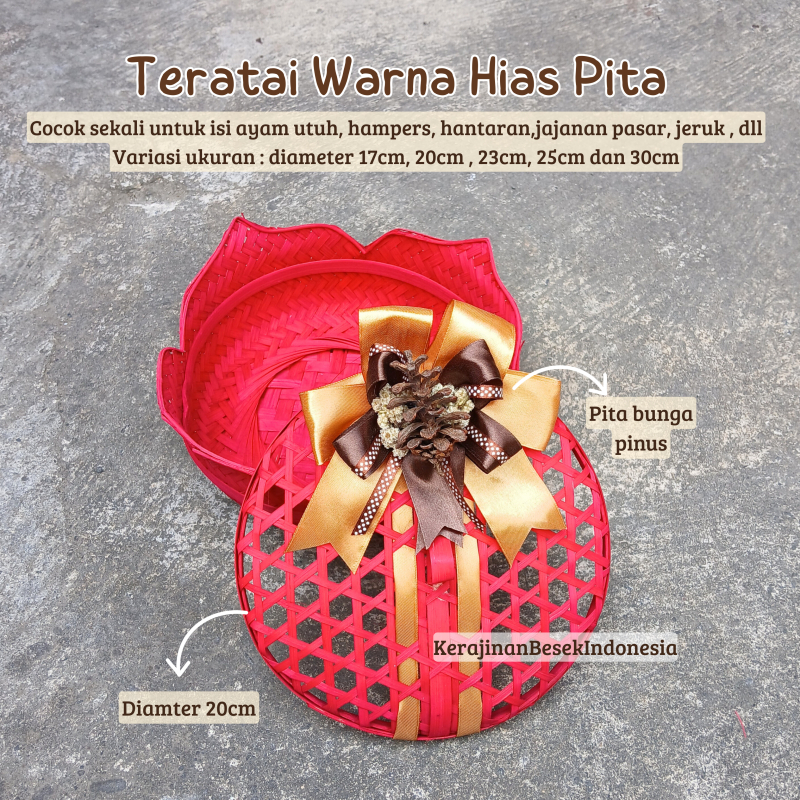 

TERATAI WARNA HIAS PITA 17CM-30CM box bambu kotak makan bingkisan hampers hantaran besek sesrahan