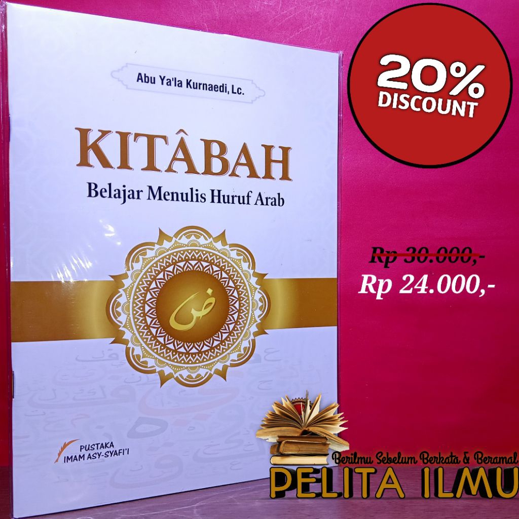 Buku Kitaabah - Belajar Menulis Huruf Arab (Panduan Praktis Kitabah)