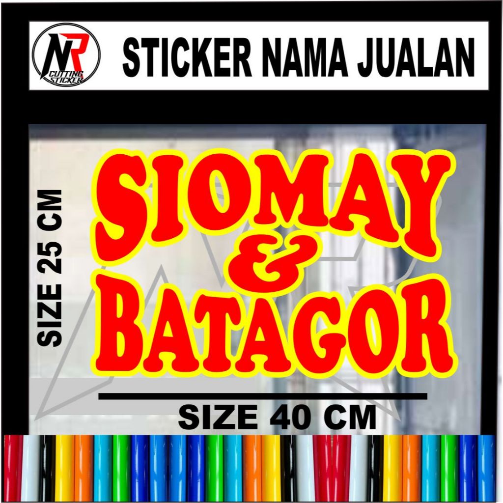

sticker tulisan siomay & batagor stiker huruf dobel sticker tulisan untuk nama jualan di gerobak roda