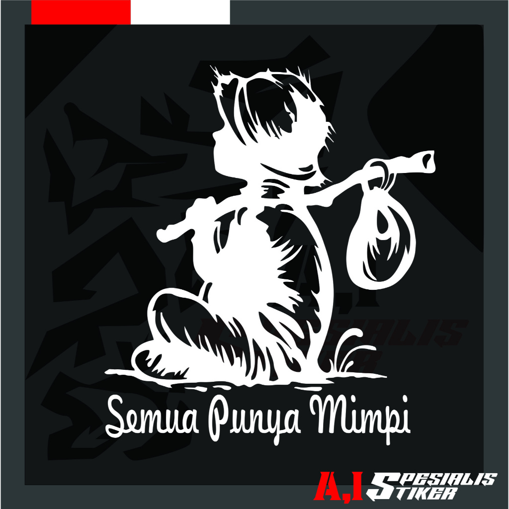 

sticker semua punya mimpi