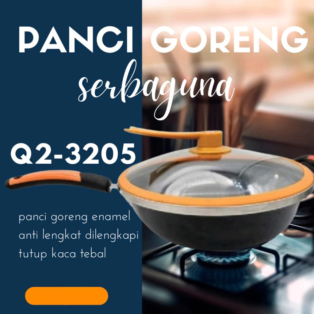 PANCI GORENG SERBAGUNA Q2-3205 / wajan tutup kaca q2 / panci goreng enamel q2 / wajan anti lengket