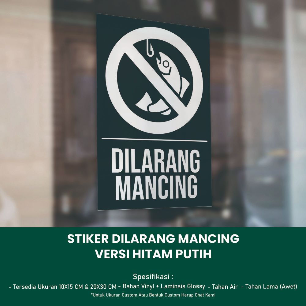 

Stiker Dilarang Mancing Ukuran 10x15 CM & 20x30 CM - Versi Hitam Putih *Vinyl + Laminasi Glossy *068