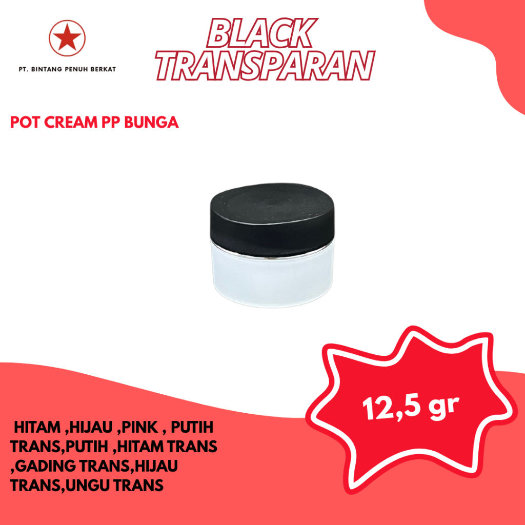 POT CREAM KRIM PP BUNGA 12.5GR | BLACK-TRANSPARAN |