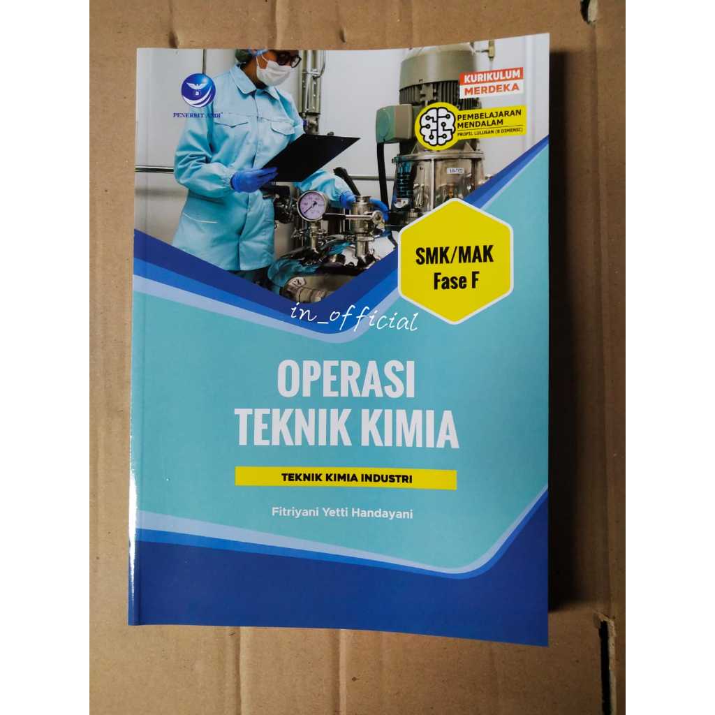 Teknik Kimia Industri Elemen Operasi Teknik Kimia Fase F/SMK/MAK/Kurikulum Merdeka/CP 32