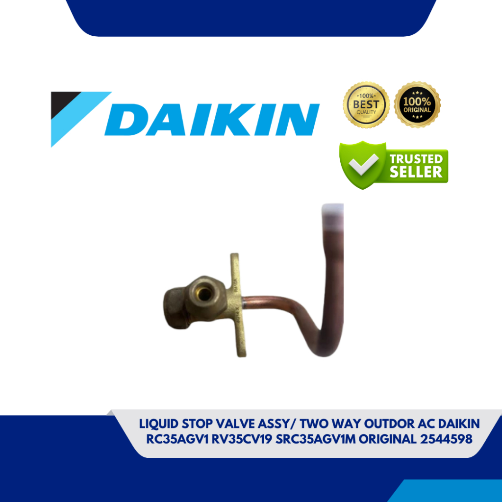 LIQUID STOP VALVE ASSY/ TWO WAY OUTDOR AC DAIKIN RC35AGV1 RV35CV19 SRC35AGV1M ORIGINAL 2544598