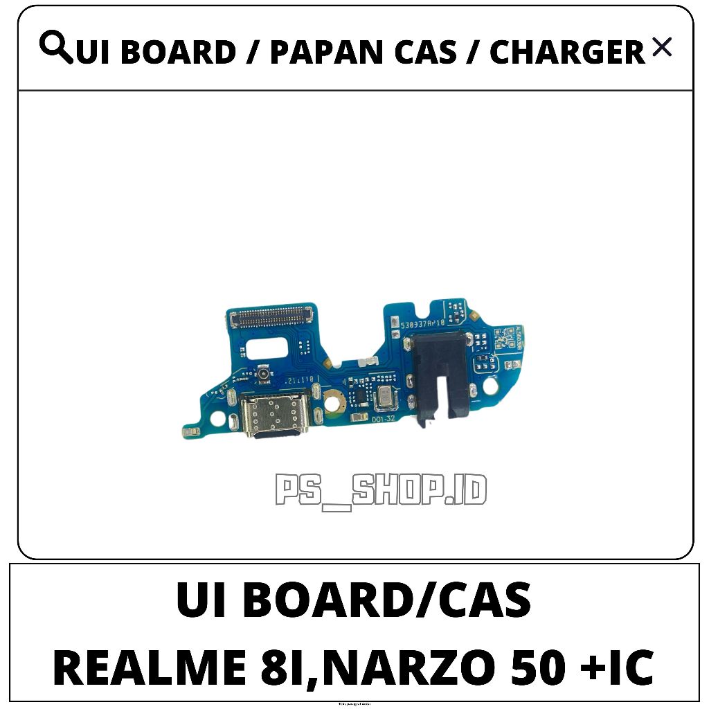 UI BOARD PAPAN CAS CHARGER PCB CAS KONEKTOR CAS REALME 8I / NARZO 50