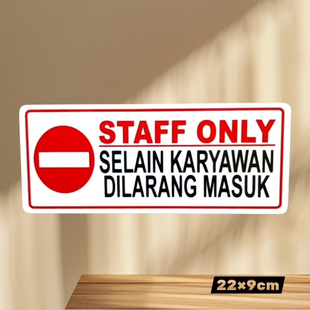 

Akrilik sign tulisan STAFF ONLY - SELAIN KARYAWAN DILARANG MASUK _ papan nama akrilik bukan sticker