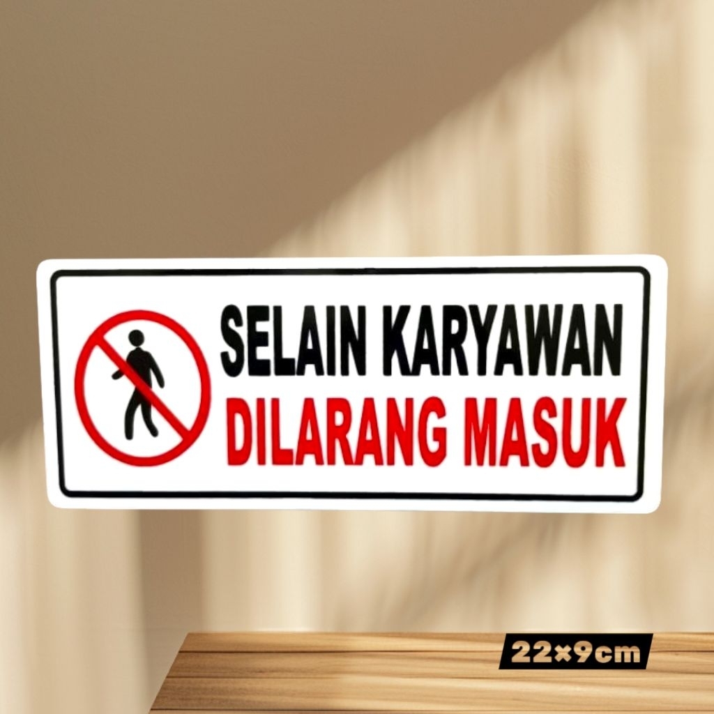 

Sign akrilik tulisan SELAIN KARYAWAN DILARANG MASUK _ papan nama acrylic