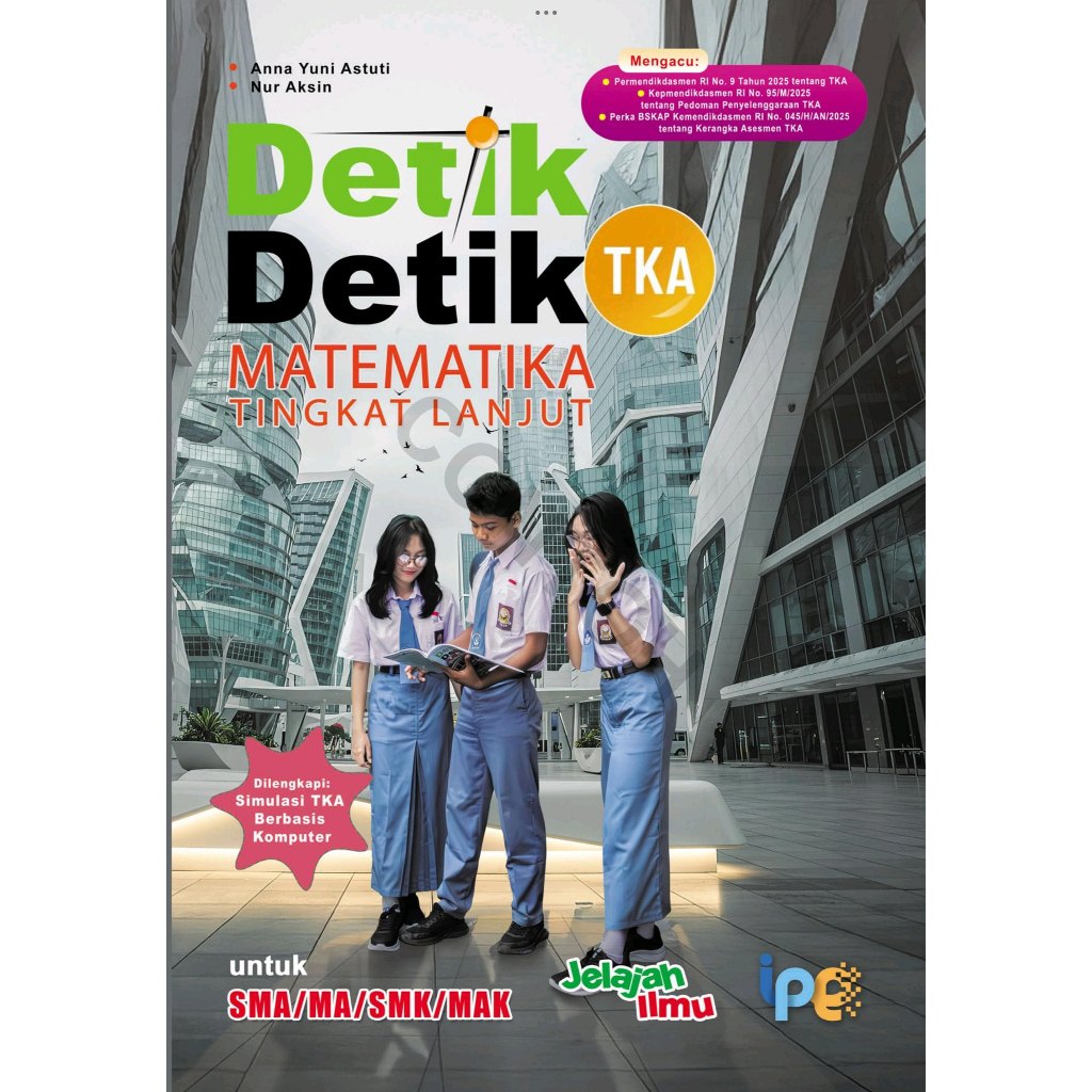 Detik-Detik TKA Matematika Tingkat Lanjut untuk SMA/MA/SMK/MAK