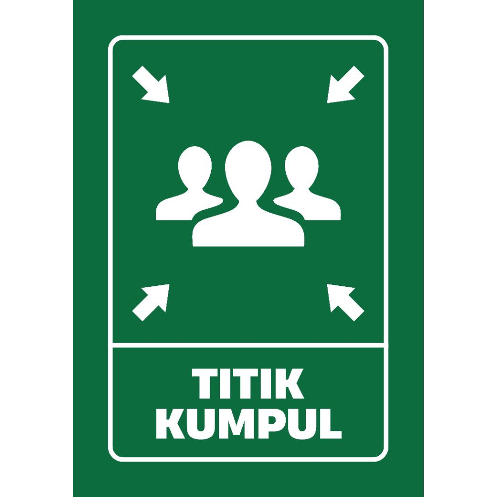 

Rambu papan tanda titik kumpul